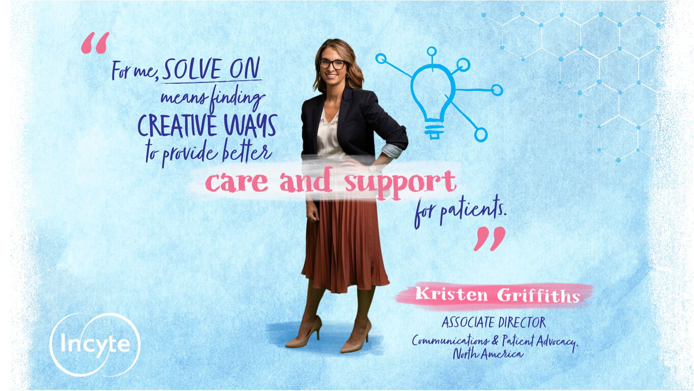 Quote from Kristen Griffiths, Associate Director, Communications & Patient Advocacy, North America